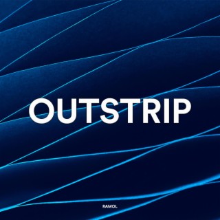 Outstrip