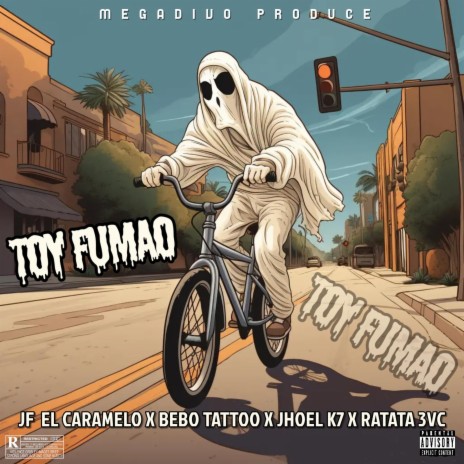 TOY FUMAO ft. JHOEL K7, BEBO TATTO & RATATA 3VC | Boomplay Music