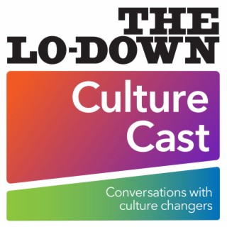 The Lo-Down Culture Cast