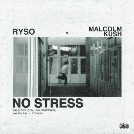 NO STRESS ft. Malcolm Kush | Boomplay Music