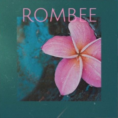 Rombee ft. Reinweiss | Boomplay Music