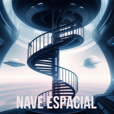 Nave Espacial | Boomplay Music