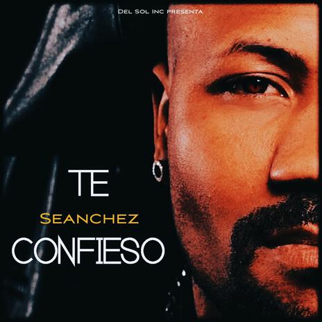 Te Confieso | Boomplay Music