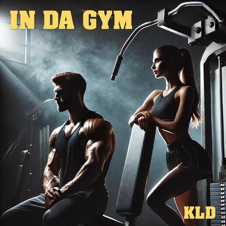 In da Gym | Boomplay Music