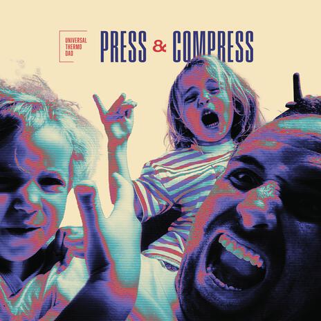 Press & Compress | Boomplay Music