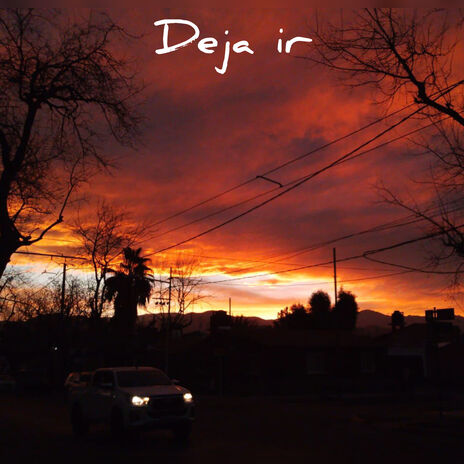 Deja Ir | Boomplay Music