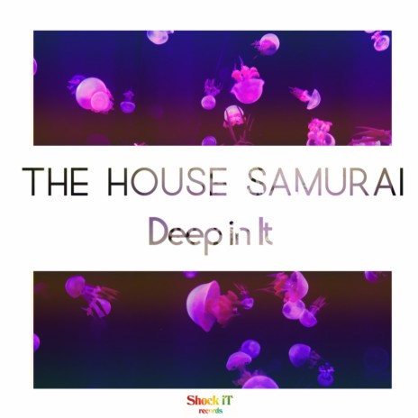 Deep in it (Original Mix) | Boomplay Music