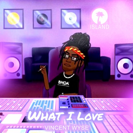 What I Love | Boomplay Music