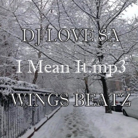 I mean it ft. Wings Beatz | Boomplay Music