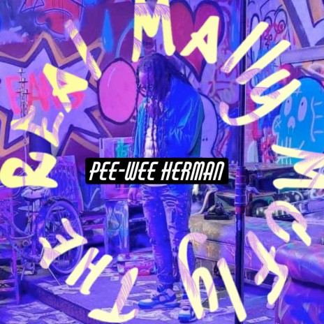 Pee-Wee Herman | Boomplay Music