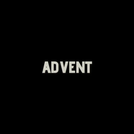 Advent | Boomplay Music