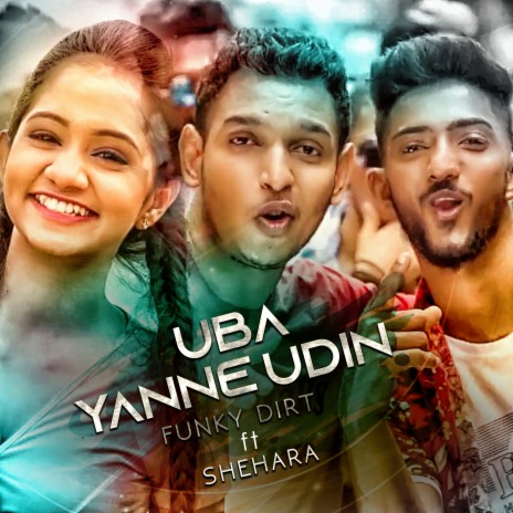 Uba Yanne Udin ft. Shehara Sandaruwan