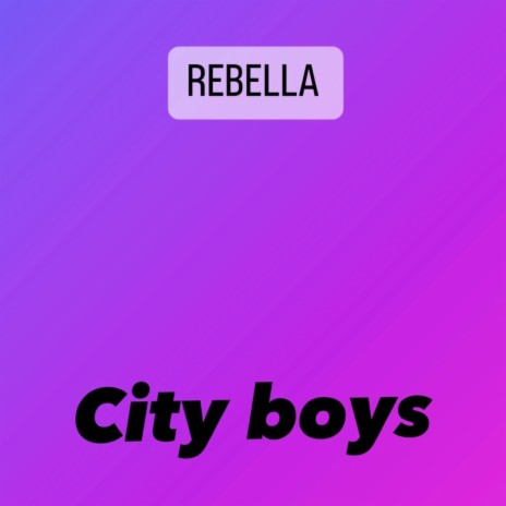 City Boys | Boomplay Music