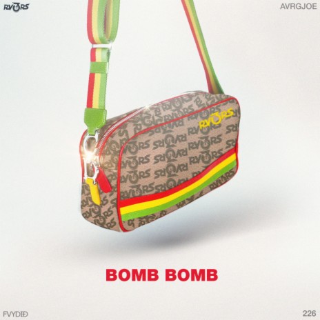 Bomb Bomb ft. AVRGJOE | Boomplay Music