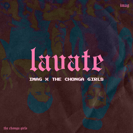 Lavate ft. The Chonga Girls | Boomplay Music