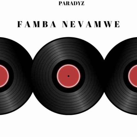 Famba Nevamwe | Boomplay Music