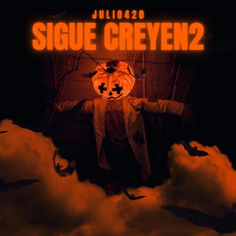 sigue creyen2 | Boomplay Music