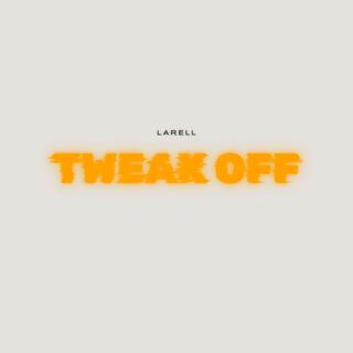 Tweak-Off