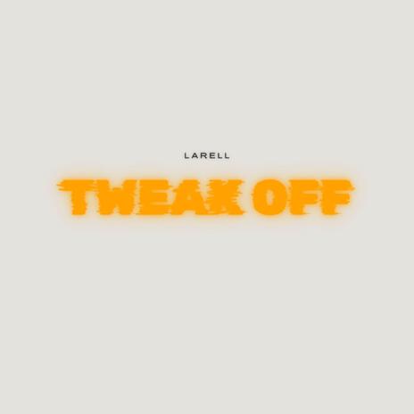 Tweak-Off