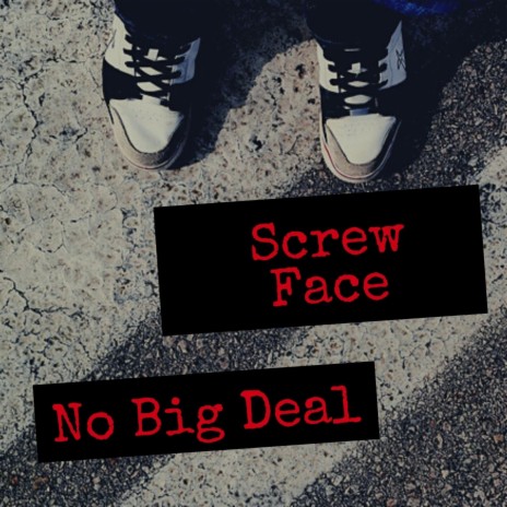 Screw Face | Boomplay Music