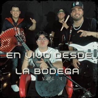 En Vivo Desde La Bodega, Vol. 1 (En vivo)