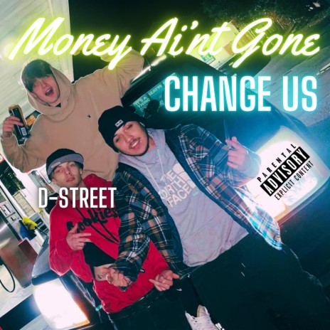Money Ai'nt Gone Change Us | Boomplay Music
