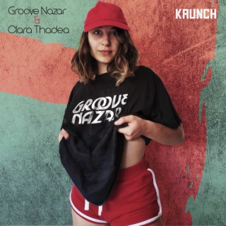 Krunch ft. Clara Thadea lyrics | Boomplay Music