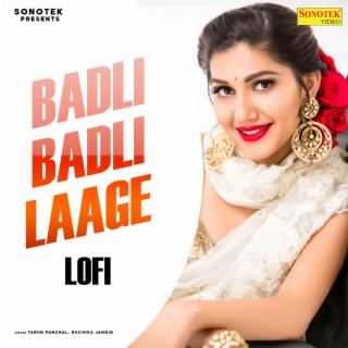 Badli Badli Laage Lofi Mix