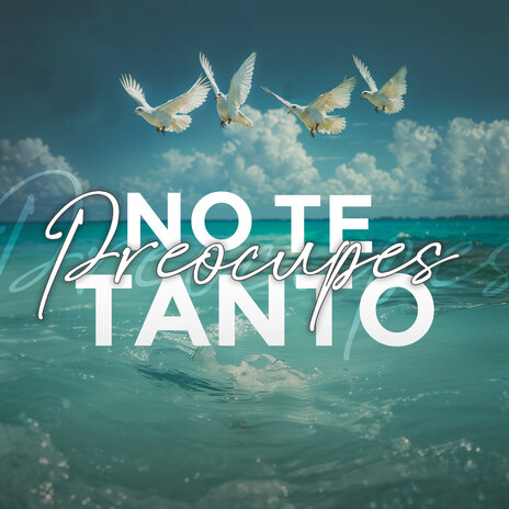 No Te Preocupes Tanto ft. Alex D' Castro, Luisito Carrion, Carlos Garcia, Luis "Perico" Ortiz & Lisvette Sanz