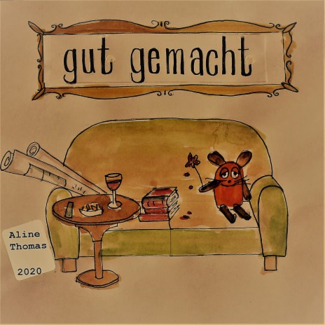 Gut gemacht ft. Aline Thomas | Boomplay Music