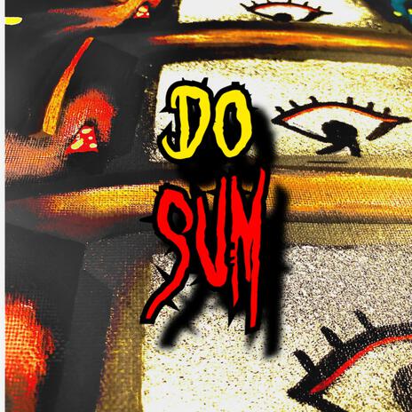 Do Sum' | Boomplay Music