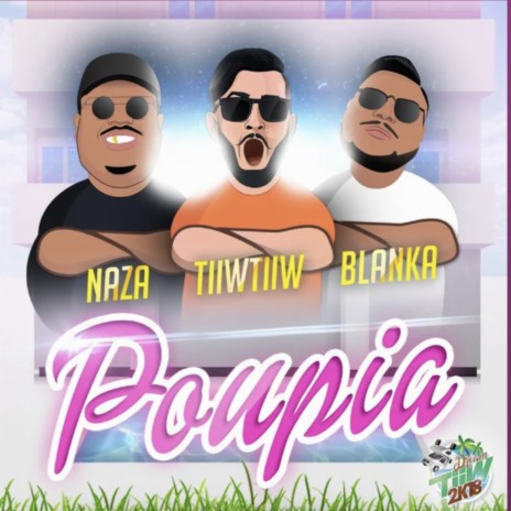 Poupia ft. Naza & Blanka | Boomplay Music