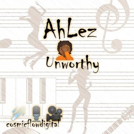 Unworthy | Boomplay Music