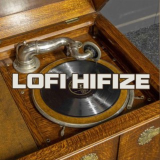 LOFI HIFIZE