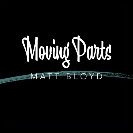 Moving Parts | Boomplay Music