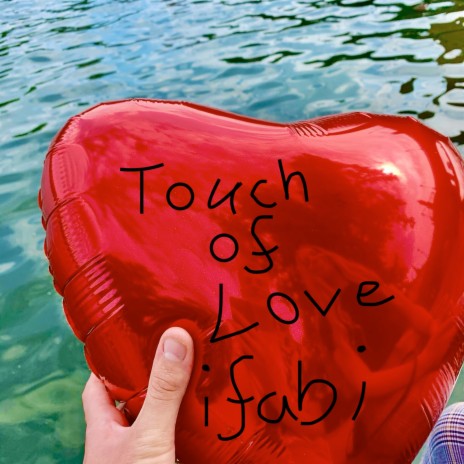 Touch of Love | Boomplay Music