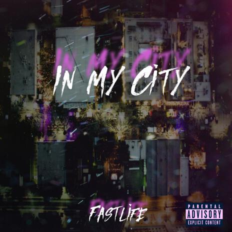 In My City | Boomplay Music