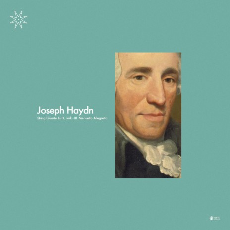 Haydn: String Quartet In D, Lark III. Menuetto Allegretto