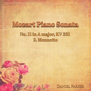 Mozart Piano Sonata No. 11 In A Major, Kv 331 - 2. Menuetto