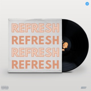 Refresh