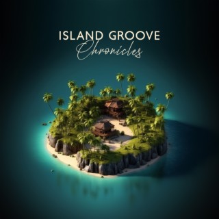 Island Groove Chronicles: Reggae Rhythms and Tropical Vibes