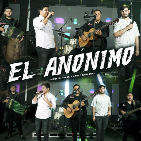 El Anonimo ft. Grupo Renuente | Boomplay Music