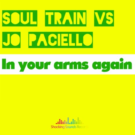 In Your Arms Again (Original Mix) ft. Jo Paciello