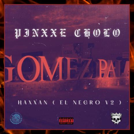 Haxxan (El Negro V2) | Boomplay Music