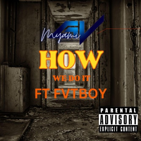 How We Do It ft. FvtBoy | Boomplay Music