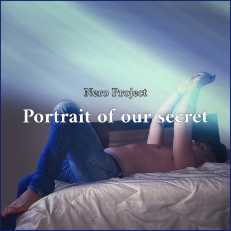 Portrait of Our Secret | Boomplay Music