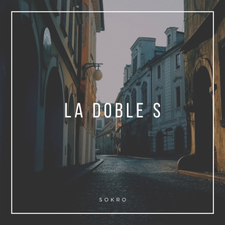 La Doble S | Boomplay Music