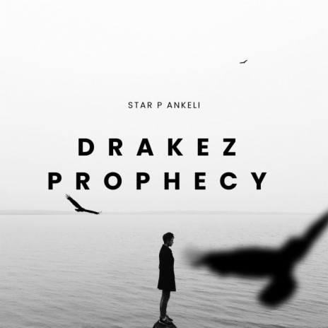Drakez Prophecy | Boomplay Music
