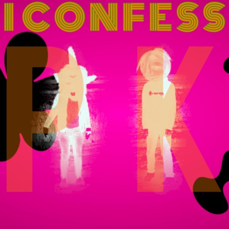 I CONFESS | Boomplay Music