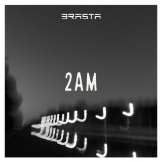 2AM lyrics | Boomplay Music